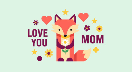 Obraz premium Cute Geometric Fox Illustration with Love You Mom Text for Mother's Day Greeting Card