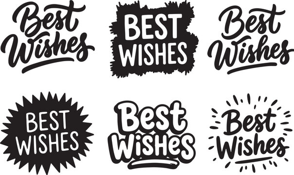 Collection of Best Wishes Texts: A versatile collection of artfully designed Best Wishes texts. conveying sentiments for various occasions. A symbol of goodwill and heartfelt messages.