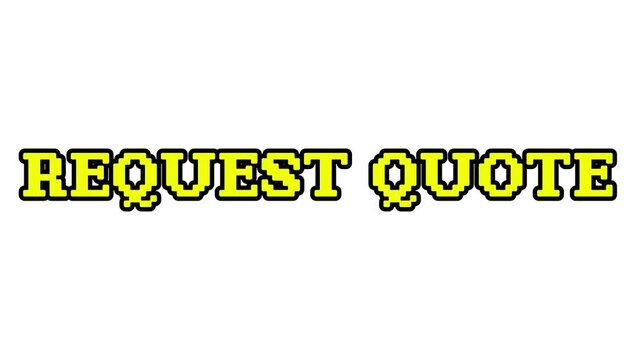 Request Quote 8 Bit Pixel Text Animation Retro Video Game Message Loop on White Background 4k video animation seamless loop