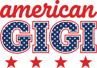 Obraz premium American Gigi Patriotic Typography with Stars, USA Flag Red White and Blue Text Graphic for Grandmother, Fourth of July Design.