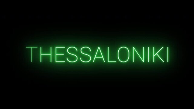 Flickering neon green glowing thessaloniki sign animated on black background.