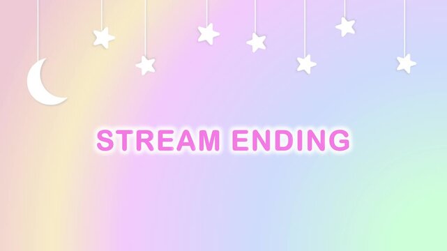 STREAM ENDING　A dreamy background of a cute moon and stars