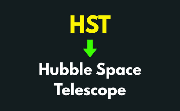 HST Meaning, Hubble Space Telescope