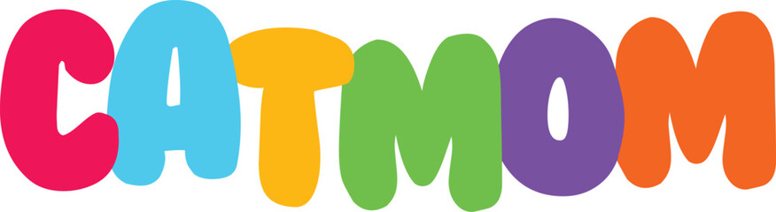 Catmom colorful bold playful letterform vector illustration perfect for feline lover apparel gifts or pet themed promotional materials on transparent background © MdSazzad