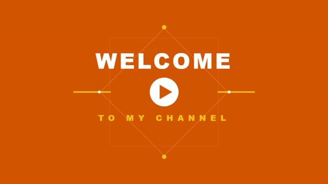 Welcome to my channel with a play button on an orange background and white text