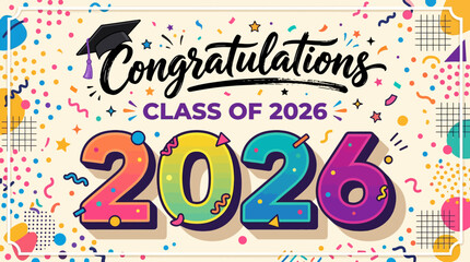 Fototapeta premium Colorful graduation celebration banner with vibrant confetti and playful design for Class of 2026 congratulations