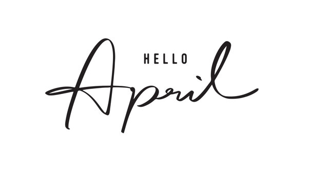 HELLO April month text font calligraphy hand written lettering script black color object hello april month summer start easter day happy songkran holiday celebration festival hello april postcard a