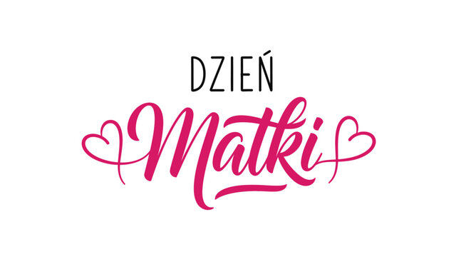 Dzień Matki - Mother's Day Polish Calligraphy Greeting Text with Pink Hearts