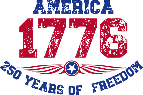 America 1776 PNG SVG, 250 Years of Freedom Sublimation svg, 250th Independence Day SVG
