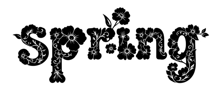 spring floral typography with flowers leaves and botanical details black vector style lettering ideal for cricut silhouette vinyl cutting laser engraving and craft designs