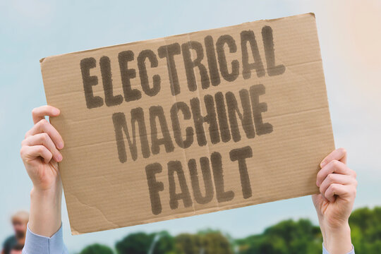 "Electrical Machine Fault" Electrical faults in machines often stem from damaged wiring, short circuits, or overloaded power components. MACHINE. FAULT. ELECTRICAL. REPAIR. TECH.