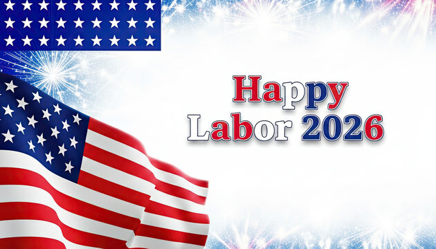 Happy labor day 2026 american celebration