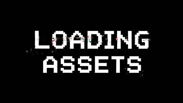 Loading Assets: Pixelated White Text Graphic on Dark Background Signaling Placeholder Message.