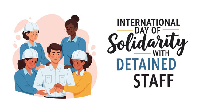Illustration of diverse workers in solidarity with detained staff, featuring a vector design for International Day of Solidarity with Detained and Missing Staff.