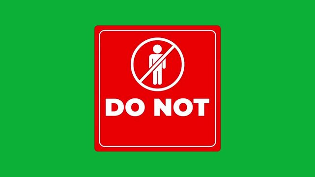 Do Not Enter Square Animated Sign on Green Screen background.