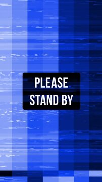 Animated Please stand by text with glitch effect, featuring distortion, flicker, and static interference. Ideal for retro TV screens, error visuals, and video transitions.