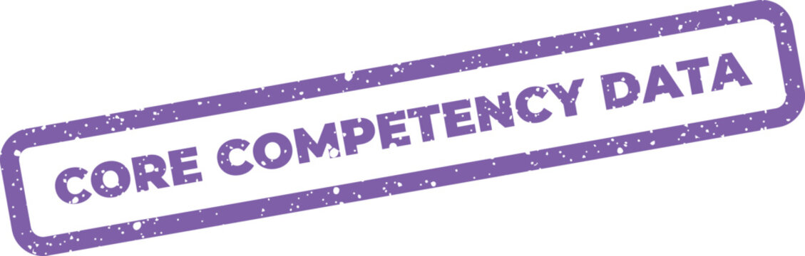 A textured rectangular seal illustration with the words Core Competency Data for information management displays
