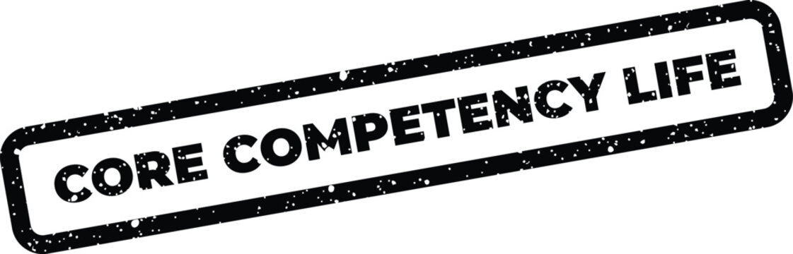Core Competency Life text on a gritty rectangular stamp effect for personal growth themes