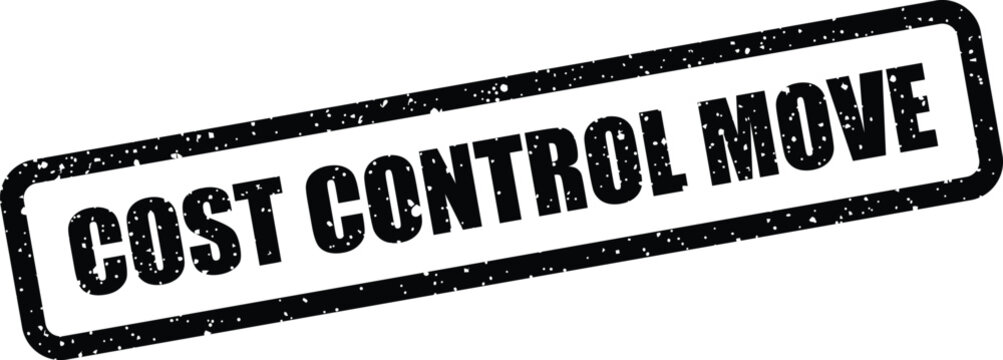 Distressed grunge rubber stamp featuring the words Cost Control Move for financial strategy and business planning concepts