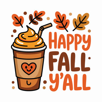 Cute smiling cartoon pumpkin with autumn leaves saying happy fall yall