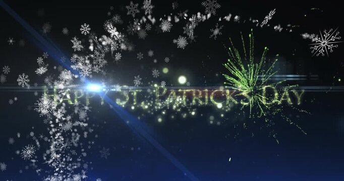 Animation of fireworks over happy st patrick day text and snowflakes on black background