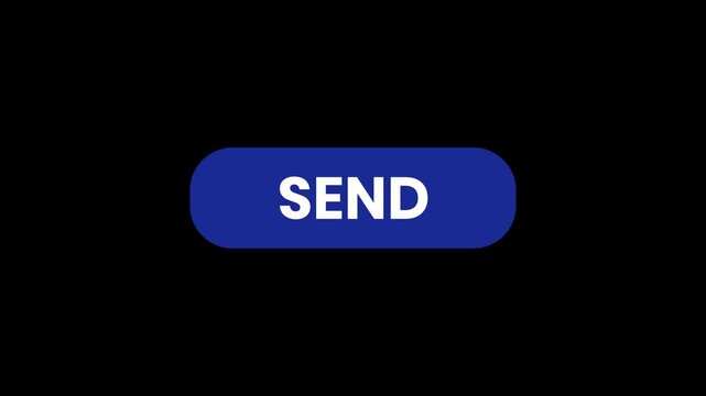 4k Blue send button click animation on black background, mouse cursor pointer clicking an isolated navy blue button with alpha channel, professional motion graphics for websites and vlogs.