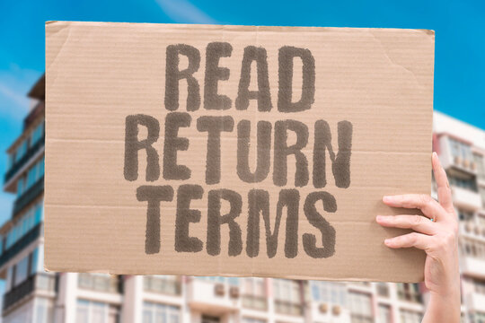 "Read Return Terms" Always read the terms of return for any goods before completing a purchase, especially for non-refundable items. RETURN. TERMS. POLICY. CONSUMER. PURCHASE.