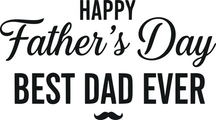 Elegant Happy Father’s Day Best Dad Ever typography design in clean style. Suitable for greeting cards, posters, and social media. © Muhammad Surya