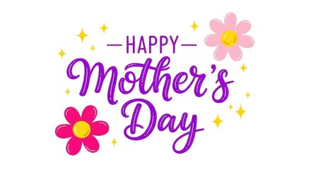 Fototapeta premium Colorful happy mothers day text with flowers and stars on white background