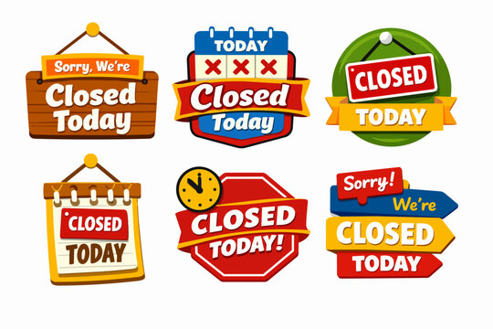 Collection of sorry, we're closed today signs for business temporary shutdown, store closure, or public holiday