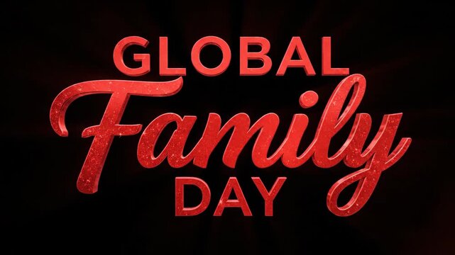 Glowing red Global Family Day text on black background