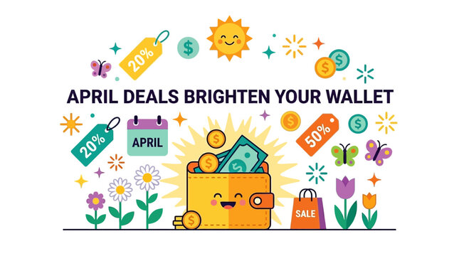 April Deals Brighten Your Wallet
