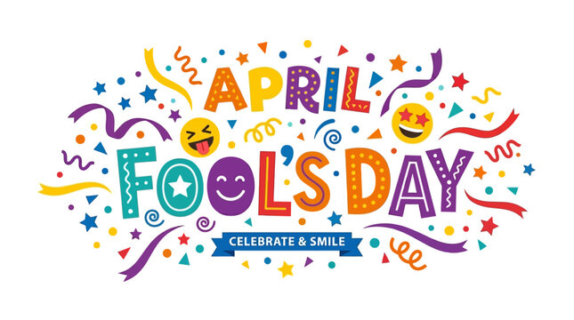 Vibrant april fools day graphic with colorful text and emoticons