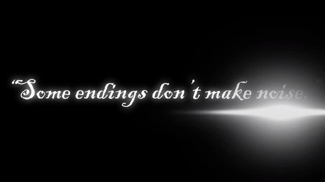 Glowing white lights on black background with inspirational quote about endings