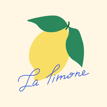 Handwritten calligraphic lettering "La limone" - means lemon on Italian. Vector hand drawn illustration of lemon and quote