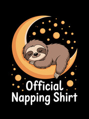 Fototapeta premium A cute sloth is depicted sleeping peacefully on a crescent moon surrounded by small glowing dots. Below the illustration, text reads 'Official Napping Shirt'.