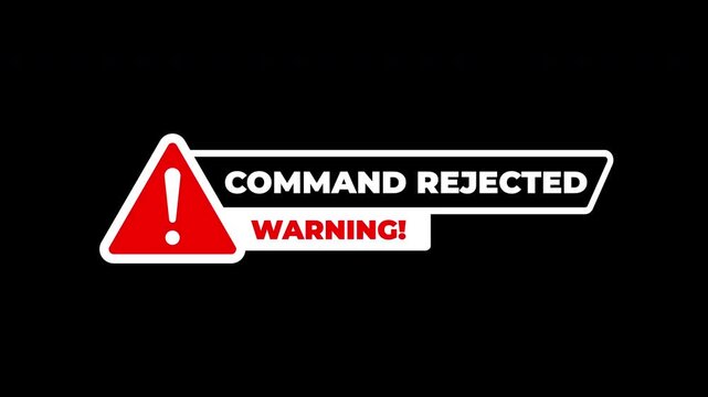 Command Rejected Warning Symbol Animation With Red Hazard Icon For System Alert Of Danger On Black Background