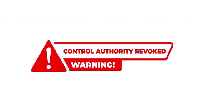 Control Authority Revoked Warning Symbol Animation With Red Hazard Icon For System Alert Of Danger On White Background