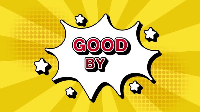Good bye text word lettering popup comic cartoon reveal with bomb and smoke explosion manga anime book page dots with radial speed lines doodle yellow background with seamless loop animation retro
