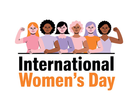 A group of diverse women celebrating International Women's Day with a message of unity and empowerment.