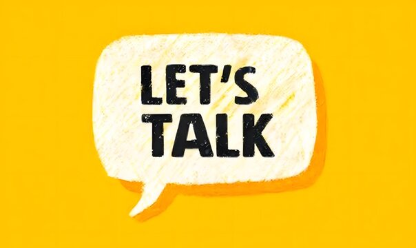 A vibrant yellow background features a white textured speech bubble graphic with bold black text stating Lets Talk This engaging image creates an inviting mood for open communication and dis