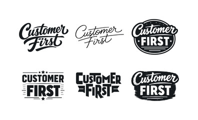 Obraz premium Customer First. Set lettering. harmonious lettering variations of the same emblematic concept, each with different artistic interpretation (Bold hand-lettering