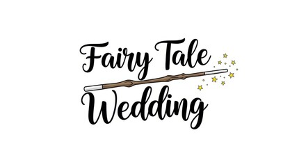 Fototapeta premium Fairy tale wedding logo with magic wand and sparkles on white background beautiful design wedding th