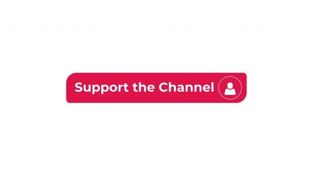Support channel interactive flat button with click animation. Audience contribution. Creator help. Content funding. Viewer backing. Minimal UI element animated press effect. CTA video overlay