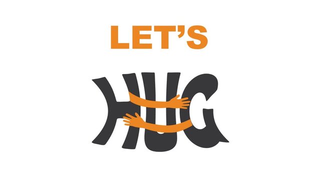 Let&rsquo;s Hug. Text with two hands embracing the word.