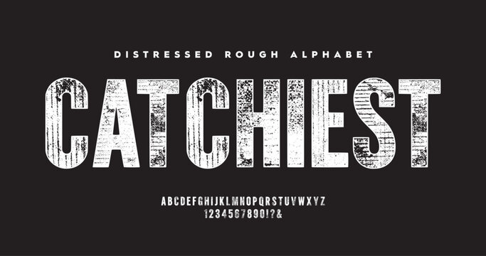 Catchiest: Distressed uppercase display font with bold, heavy letterforms. Features a grunge texture in black and white vector style. Perfect for posters, streetwear, and urban typography.