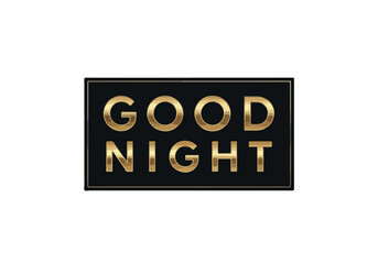 Fototapeta premium A close-up view of a black sign with gold lettering displaying a nighttime greeting message.