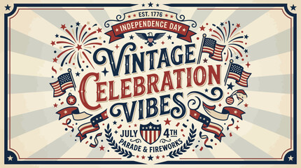 Vintage Independence Day Celebration with Fireworks Parade and patriotic symbols in a nostalgic style