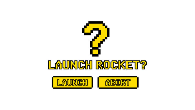 Pixel art rocket launch decision screen with question mark and choices