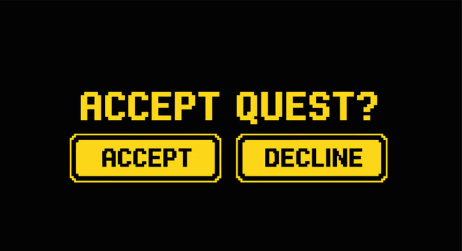 Retro pixel art game interface with accept decline options